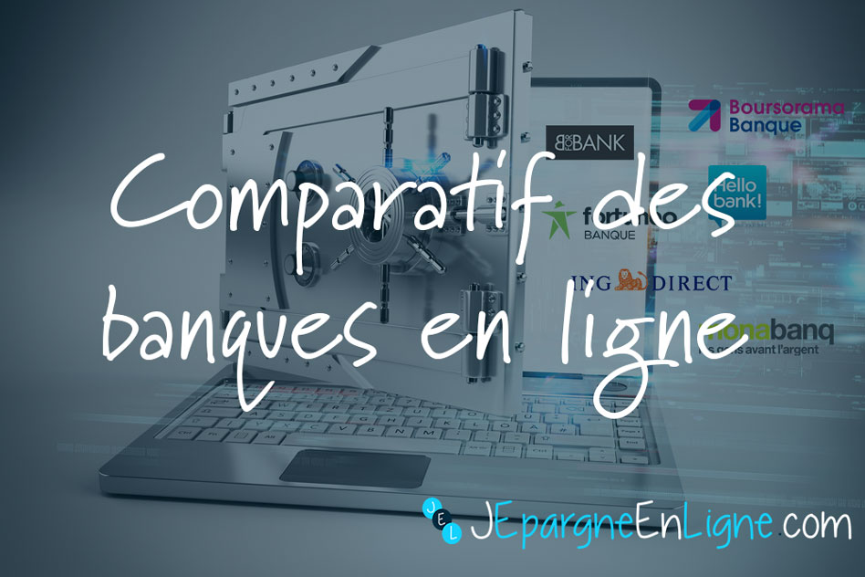 Quelle est la meilleure banque en ligne ? Votre Journal